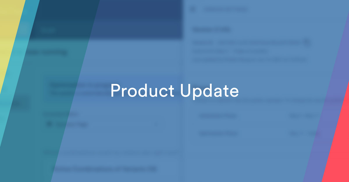Product Update: Usability and Personalization Improvements